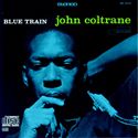 Blue Train, John Coltrane Blue Train, John Coltrane