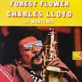 forest flower live at monterey, charles lloyd